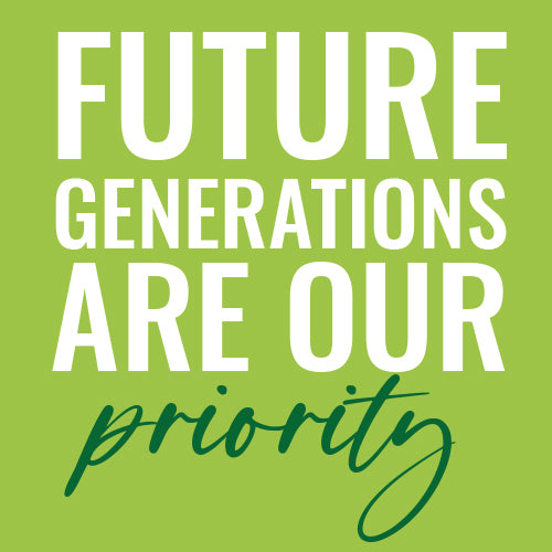 Future generations are our priority